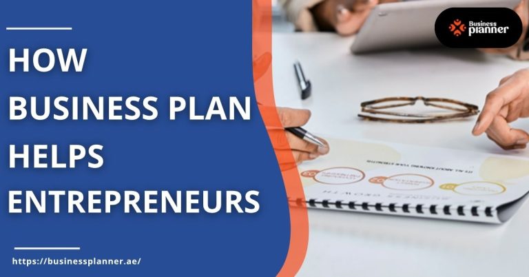 How Business Plan Helps Entrepreneurs 768x402